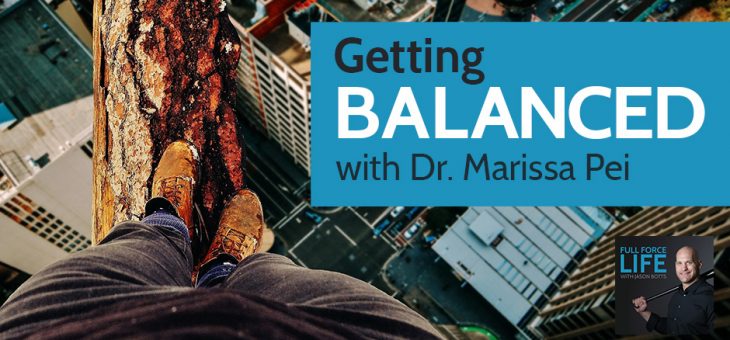 Getting Balanced with Dr. Marissa Pei